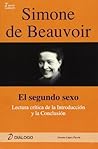 Simone de Beauvoir: El segundo sexo: Lectura crítica de la introducción y la conclusión Simone de Beauvoir: El segundo sexo: Lectura crítica de la introducción y la conclusión