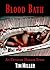 Blood Bath by Tim  Miller
