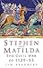 Stephen and Matilda: The Civil War of 1139-53