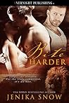 Bite Harder by Jenika Snow