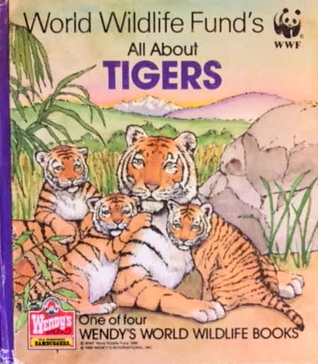 World Wildlife Fund's All About Tigers (Wendy's World Wildlife Books)
