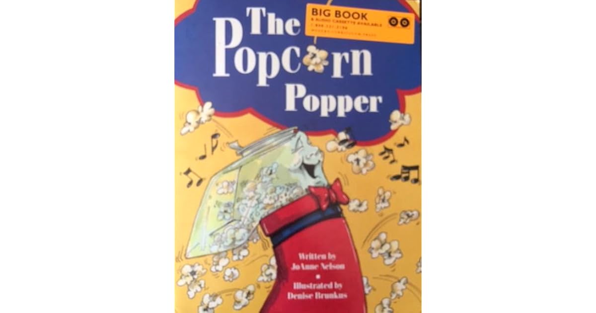 The Popcorn Popper by JoAnne Nelson