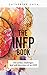 The INFP Book: The Perks, C...
