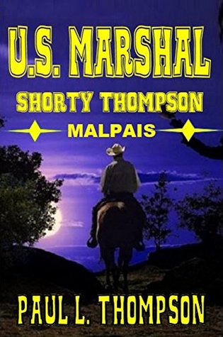 Malpais (U.S. Marshal Shorty Thompson #7)
