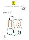 Chuyện Hoa Chuyện Quả by Phạm Hổ