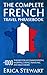 THE COMPLETE FRENCH TRAVEL ...