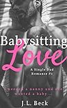 Babysitting Love by J.L. Beck