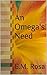 An Omega's Need (The Omega Initiation, #2)