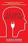Learn Better: Mas...
