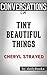 Tiny Beautiful Things