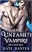 The Untamed Vampire (Last True Vampire, #4)
