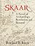 Skaar: A Novel of Archaeology, Revolution and Betrayal