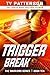 Trigger Break (Warriors #10)