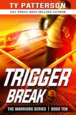 Trigger Break (Warriors #10)
