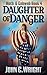 Daughter of Danger (The Dark Avenger's Sidekick #1; Moth & Cobweb, #4)