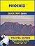 Phoenix Travel Guide (Quick Trips Series): Sights, Culture, Food, Shopping & Fun