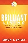 Book cover for Brilliant Living: 31 Insights to Creating an Awesome Life (Brilliant Living Series)