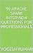 99 Apache Spark Interview Questions for Professionals: A GUIDE TO PREPARE FOR APACHE SPARK INTERVIEW QUESTIONS