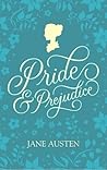 Pride & Prejudice by Jane Austen