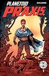 Planetoid: Praxis #1 (Planetoid: Praxis, #1)