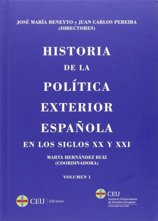 Historia de la política exterior española en los siglos XX y XXI