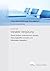 Variable Vergütung: Genial einfach Unternehmen steuern, Führungskräfte entlasten und Mitarbeiter begeistern (German Edition)