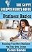 The Savvy Solopreneur’s Guide To Business Basics: Running your own business on your own terms (The Savvy Solopreneur's Guide Book 5)
