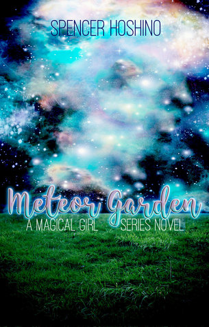 Meteor Garden (The Magical Girl Series, #3)