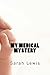 My Medical Mystery