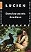 Dans les secrets des dieux by Lucien