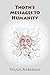 Thoth's Messages to Humanity by Paula Rabenius