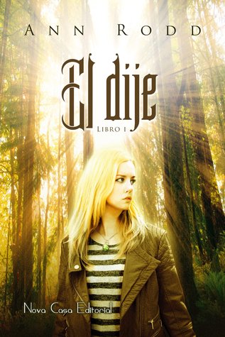 El dije (Trilogía El dije, #1)