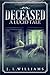 Deceased: A Lucid Tale