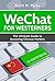 WeChat for Westerners: The Ultimate Guide to Accessing Chinese Markets