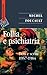 Follia e psichiatria. Detti e scritti, 1957-1984