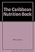 The Caribbean Food and Nutr...