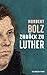 Zurück zu Luther (German Edition)