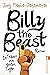 Billy the Beast. Ein Traum ...
