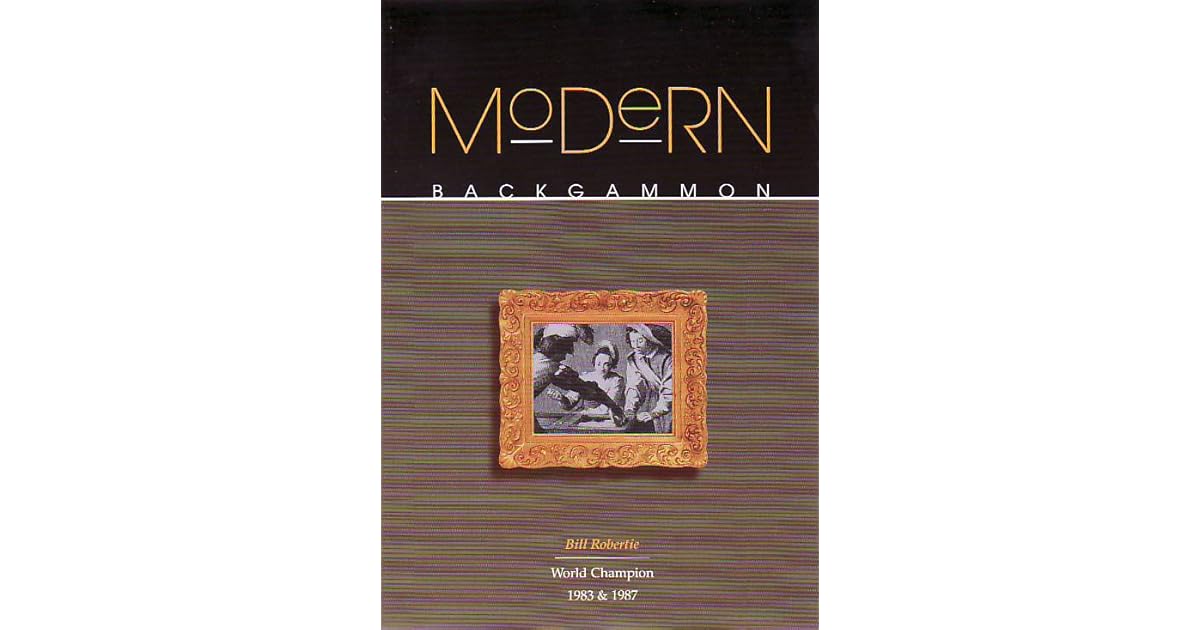Modern Backgammon by Bill Robertie