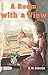 A Room with a View: E.M. Forster's Captivating Novel of Love, Identity, and Social Conventions