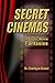 Secret Cinemas: 10 Erotic M...