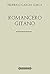 Antología Federico García Lorca: Romancero gitano (con notas) (Spanish Edition)