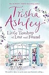 The Little Teashop of Lost and Found by Trisha Ashley The Little Teashop of Lost and Found by Trisha Ashley