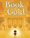 The Book of Gold by Bob Staake