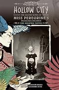 Hollow City (Miss Peregrine's Peculiar Children Graphic Novels, #2)
