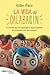 La vida de calabacín by Gilles Paris La vida de calabacín by Gilles Paris