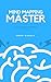 Mind Mapping Master: The Ultimate Beginners Guide - Improve Your Memory And Learning Skills In Less Than 1 Hour