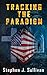 Tracking the Paradigm by Stephen Sullivan