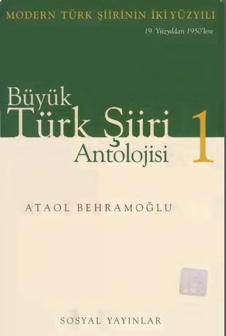 Büyük Türk Şiiri Antolojisi 1