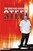 The Man Who Also Made Steel: A Biography (1)